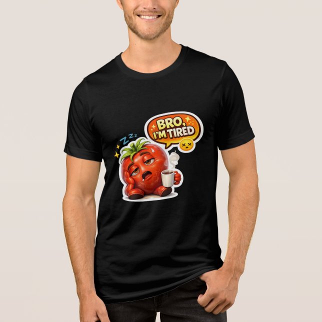 Tomate Cansado Engraçado Camiseta Eu Estou Cansado (Frente)