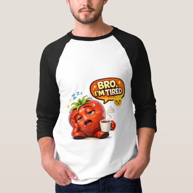 Tomate Cansado Engraçado Camiseta Eu Estou Cansado (Frente)