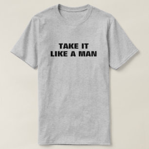 Tome-O Como Um Homem™ T-Shirt