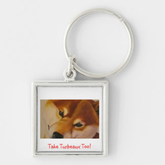 Tome Turbeaux demasiado! Chaveiro