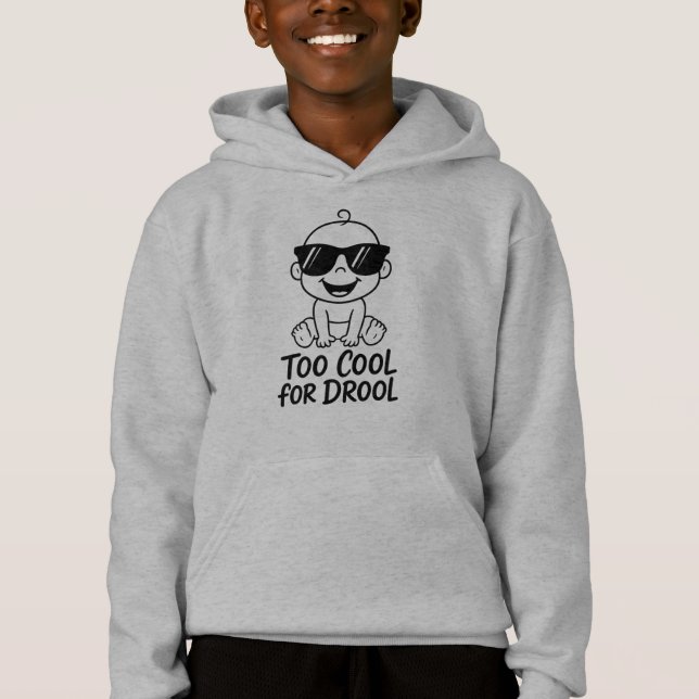 Too Cool for Drool | Funny Kids’ Pullover Hoodie (Frente)