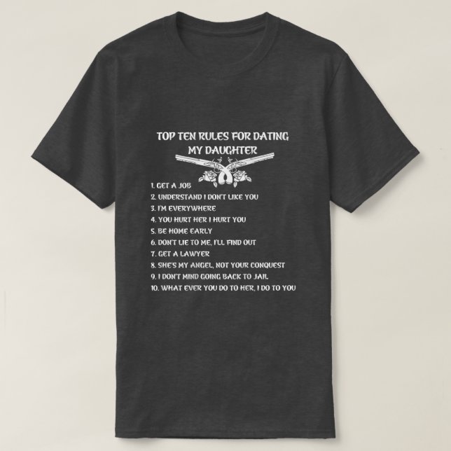 Top ten rules for dating my daughter t shirt  (Frente do Design)