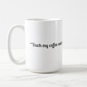 Toque Minha Caneca de Café