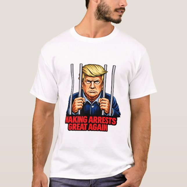 Tornando as Prisões Ótimas Novamente - Camiseta de (Frente)