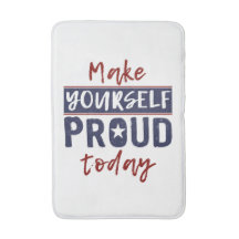 "Torne-se Orgulhoso" tapetes de banho