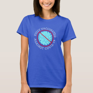 Totalmente Vacinado contra a Covid 19 - T-Shirt