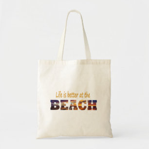 Tote A vida é melhor na bolsa de praia