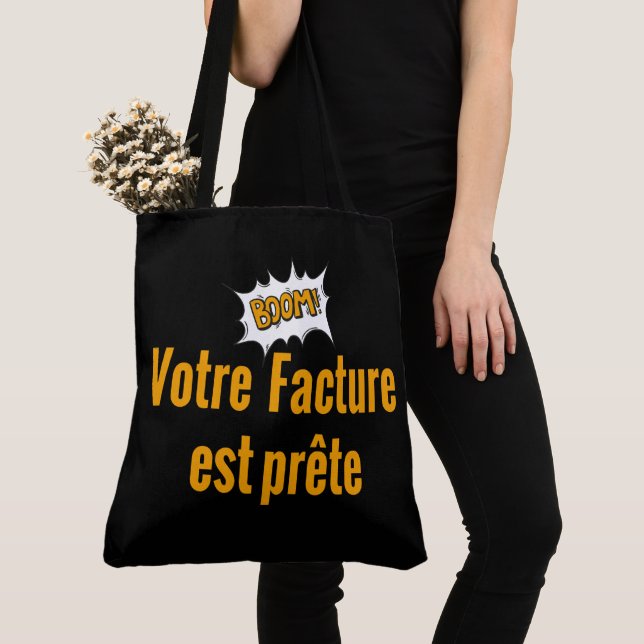 Tote Bag Boom Votre Facture est prête. (Close Up)