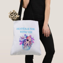Tote Bag heaven is to be with you