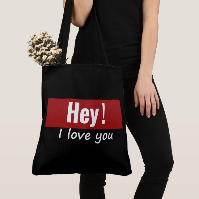 Tote Bag Hey! I love you (Close Up)