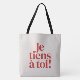Tote Bag Je tiens à toi !