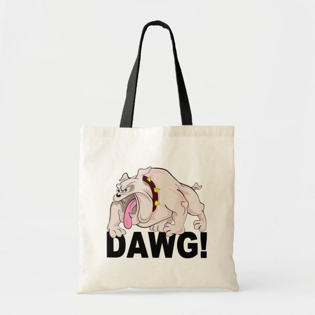 Tote bolsa DAWG! - escolha o estilo (Frente)
