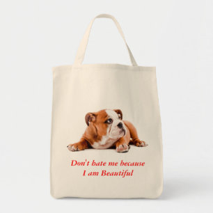 Tote Bulldog não me odeia... sou um Bolsa de mercearia