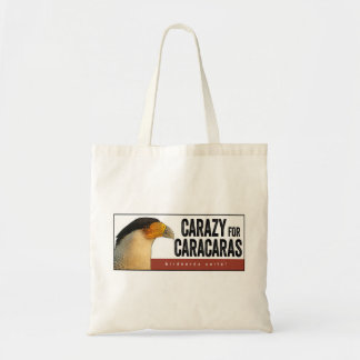Tote Carazy para o bolsa dos Caracaras
