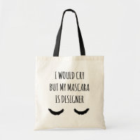 Eu gritaria mas meu rímel é o bolsa engraçado do