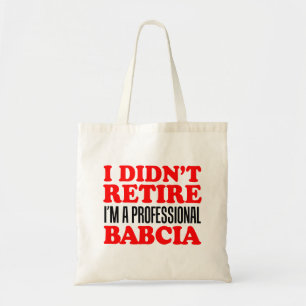 Tote Eu não me aposentei me sou o bolsa profissional d
