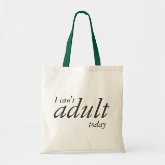 Tote Eu não posso o bolsa adulto de hoje