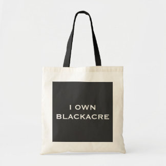 Tote "EU POSSUO o bolsa de BLACKACRE"