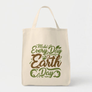 Tote Faça cada Dia da Terra do dia - o bolsa do