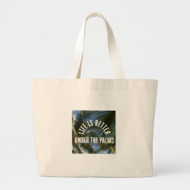 Tote Grande "A Vida é Melhor Sob as Palmeiras" Bolsa Jumbo