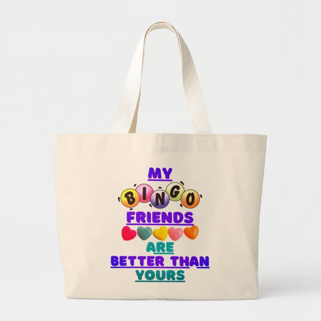 Tote Grande Meus Amigos Bingo São Melhores Que Seu Bolsa (Frente)