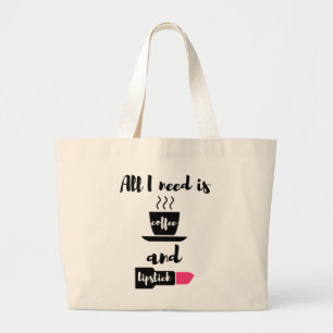 Tote Grande Tudo que eu preciso é o bolsa do café e do batom