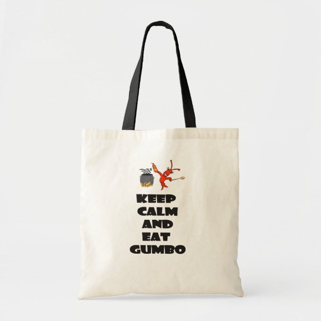 Tote Mantenha calmo e coma o bolsa do Gumbo (Frente)
