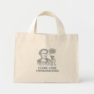 Tote Mini "Eu vim. Eu vi. Eu superanalisei." Bolsa Caesar