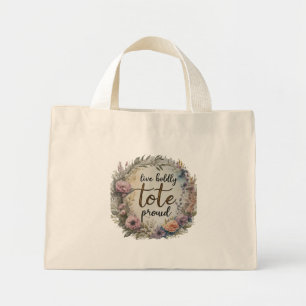 Tote Mini Viva, Bolsa orgulhosamente - Saco Pequeno