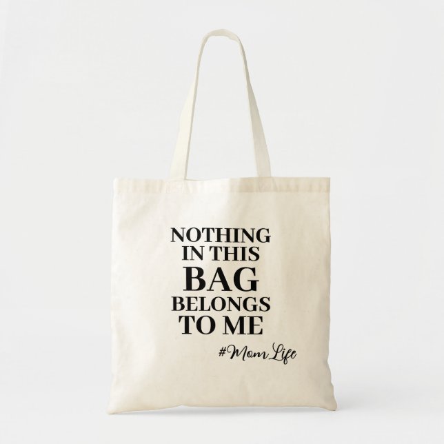 Tote Nada nesta bolsa pertence a mim, Engraçada vida da (Frente)