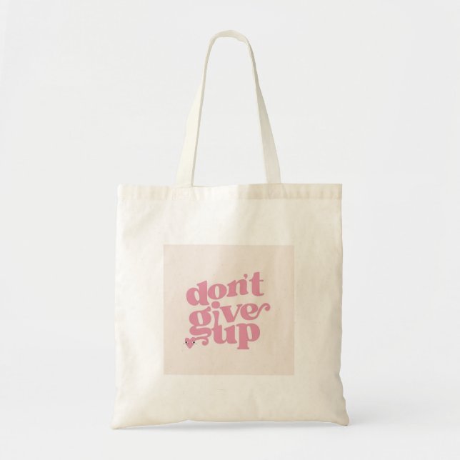Tote não desista da bolsa (Frente)