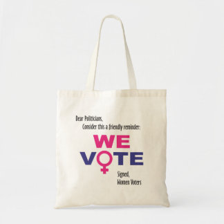 Tote Nós votamos! O bolsa dos direitos das mulheres