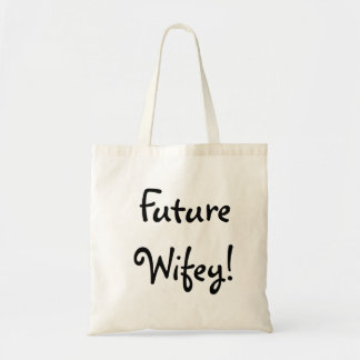 Tote O bolsa futuro de Wifey