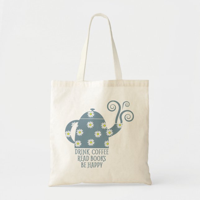 Tote O bolsa retro: Beba o café, leia livros, esteja (Frente)