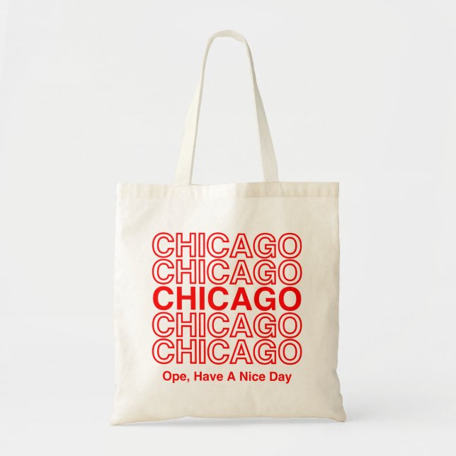 Tote Ope, Tenha Um Bom Dia (Chicago) Bolsa (Frente)