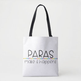 Tote Os Paraprofessionals fazem-no acontecer o bolsa