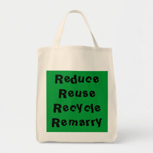 Tote Reduza o reciclar reusar Remarry o bolsa