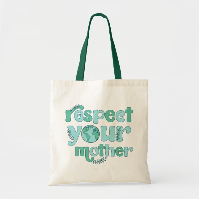 Tote Respeite a sua Bolsa do Dia da Terra Mãe (Frente)