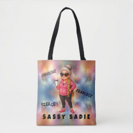 Tote Sassy Sadie Fierce, Fabulosa e Bolsa sem medo