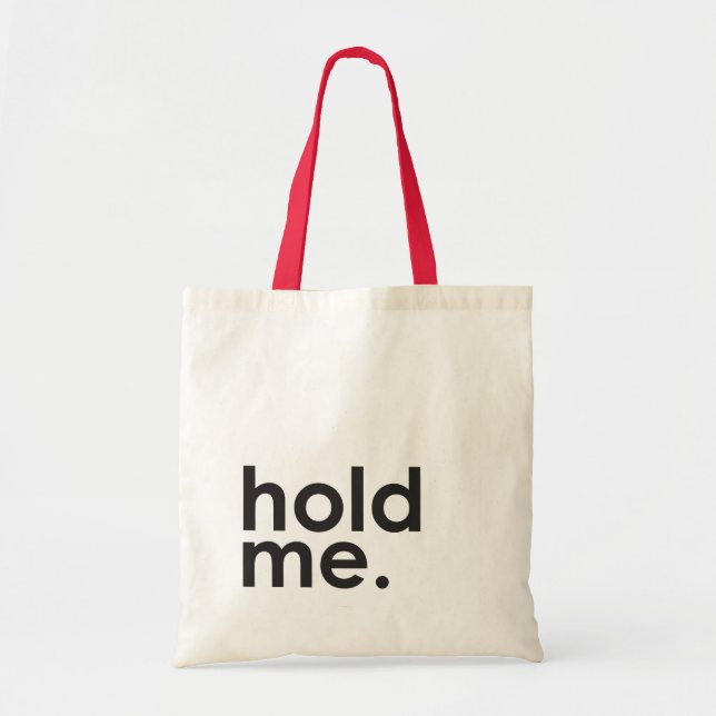 Tote Segure-me na bolsa de toques (Frente)
