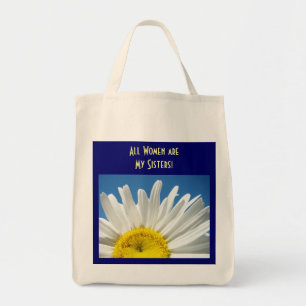 Tote Todas as Mulheres são minhas Irmãs! Bolsa Branca D