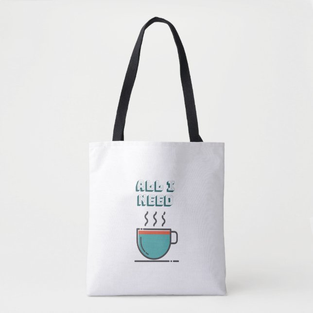 Tote Tudo que preciso é da bolsa de café (Frente)