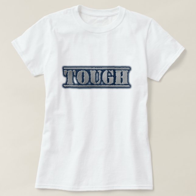 tough work wear T-Shirt (Frente do Design)