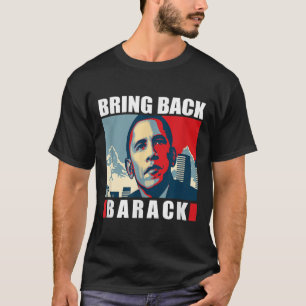 Traga Barack Obama S Para Homens Mulheres Camisa
