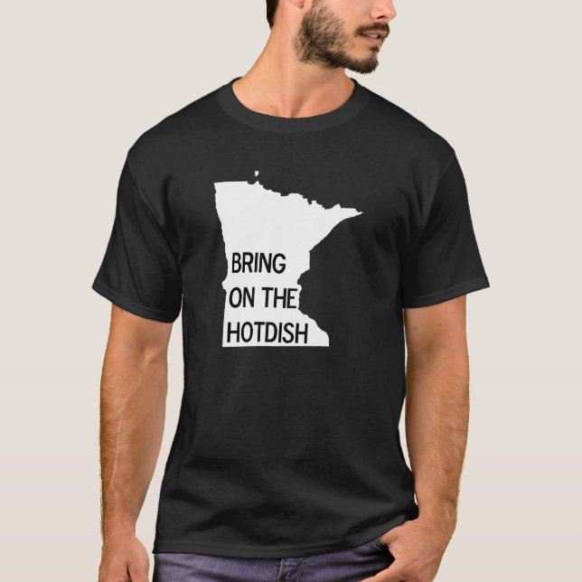 Tragam a Camiseta Hotdish Funny Minnesota (Frente)
