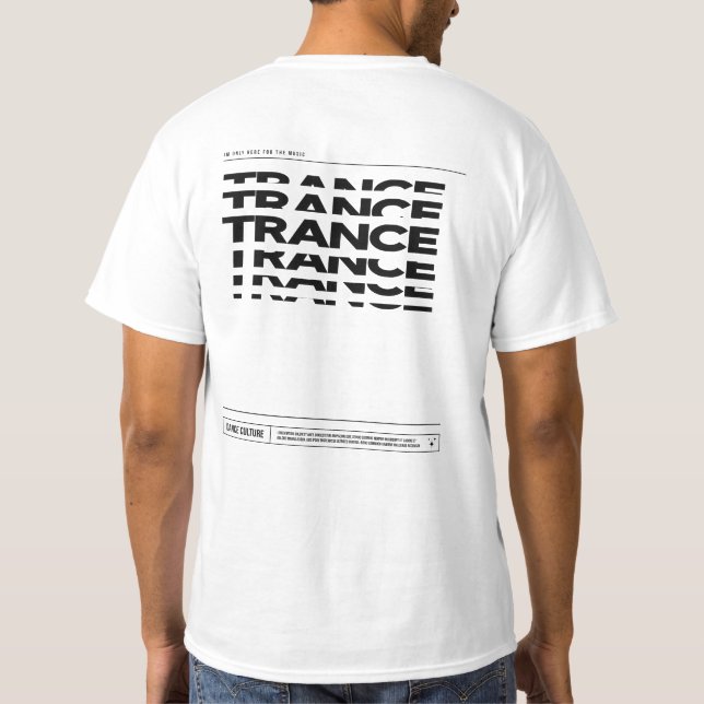 Trance Music Dance Culture DJ Raving T-shirt (Verso)