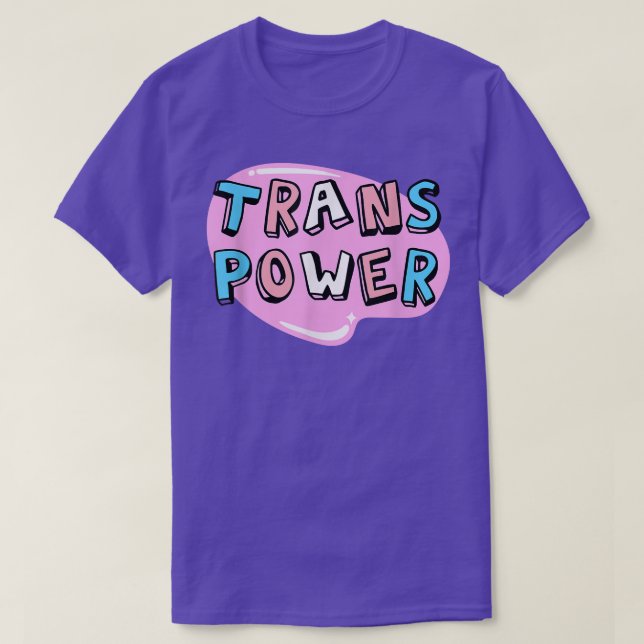 Trans Power - Funny Transgender Pride T-Shirt (Frente do Design)