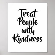 TRATAR PESSOAS COM KINDESS POSTER IMPRESSÃO