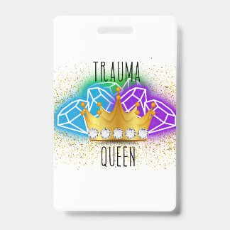 Trauma Queen Crachá Backer
