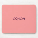 TREINADOR MOUSEPAD<br><div class="desc">TREINADOR cor-de-rosa Mousepad</div>